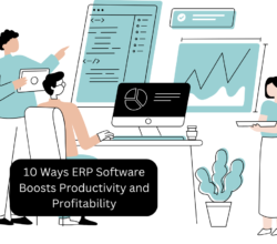 10 Ways ERP Software Boosts Productivity and Profitability