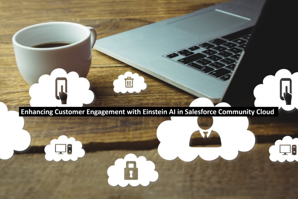 Customer Engagement with Einstein AI