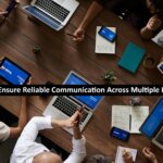 Reliable Communication Across Multiple Locations