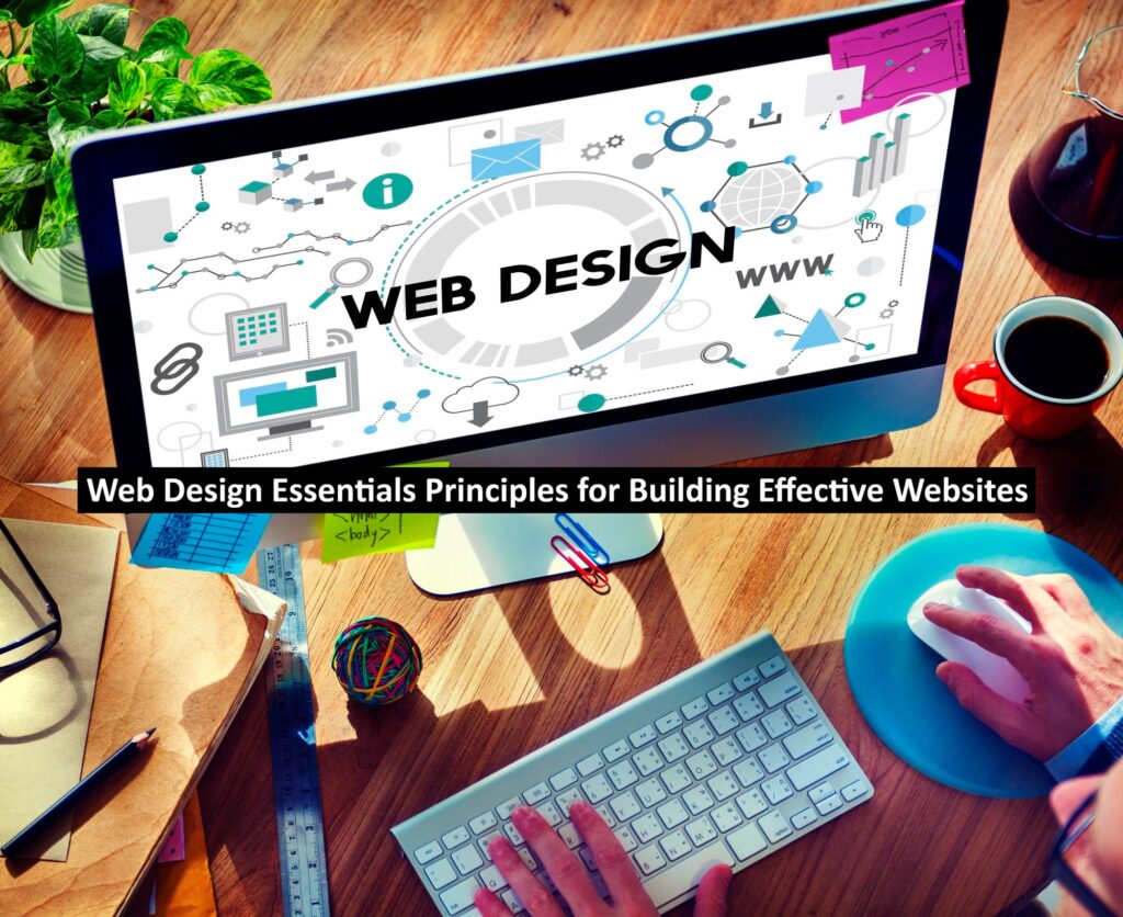 Web Design Essentials Principles for Building Effective Websites